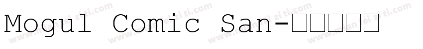 Mogul Comic San字体转换